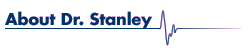 About Dr. Stanley