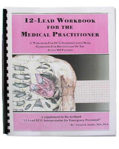 12-Lead Workbook For The Medical Practitioner